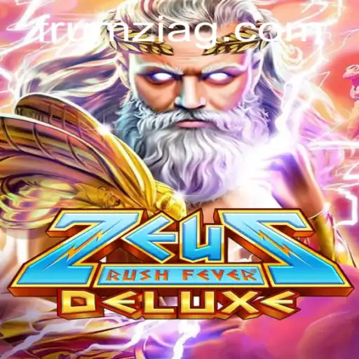 ZeusRushFeverDeluxe: A Thrilling Adventure into the Realm of Ancient Gods