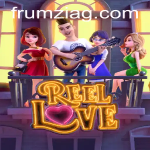 Exploring ReelLove: A Comprehensive Guide to the Game and Its Connection to 6z.bet.br